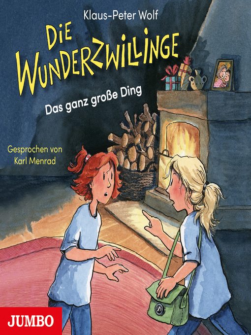 Title details for Die Wunderzwillinge. Das ganz große Ding [Band 2] by Klaus-Peter Wolf - Available